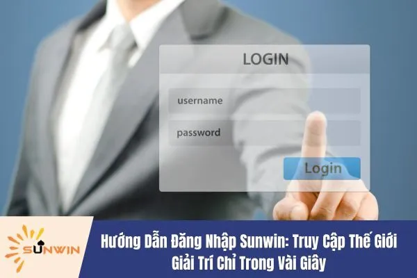 Hướng Dẫn Đăng Nhập Sunwin